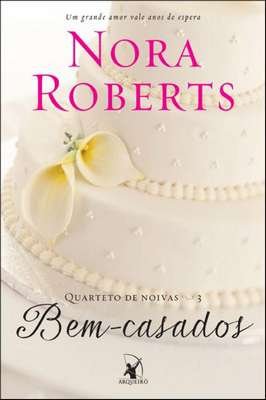 Bem-casados (quarteto de Noivas – Livro 3)