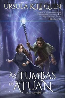 As tumbas de Atuan - Ciclo Terramar – Livro 2
