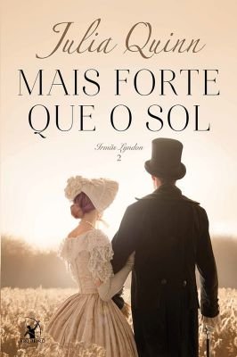 Mais Forte Que o Sol  - Irmãs Lyndon – Livro 2