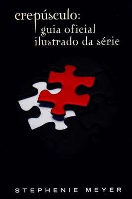 Crepusculo: Guia Oficial Ilustrado da Série