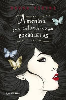 A Menina Que Colecionava Borboletas  Autografado