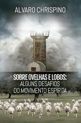 Sobre Ovelhas e Lobos