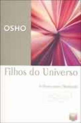 Filhos do Universo - Reflexões sobre Desiderata