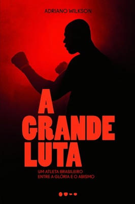 A Grande Luta