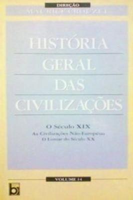 O século XIX: As Civilizações Não-Européias; O Limiar do Século XX