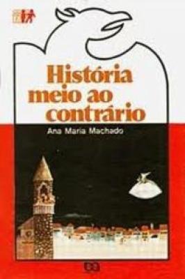 História meio ao contrário