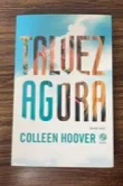 Talvez agora