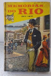 Memórias do Rio- (A história da Guanabara)