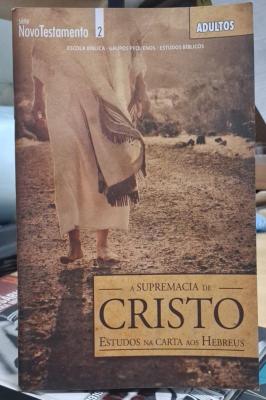 Carta Aos Hebreus -A Supremacia De Cristo (como novo)