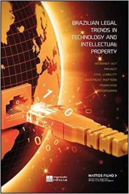 Atualidades Em Tecnologia e Prop. Intelectual no Direito Brasileiro