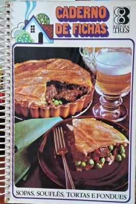 Caderno de Fichas Sopas, Souflés, Tortas e Fondues