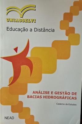 Análise e Gestão de Bacias Hidrográficas Caderno de Estudos