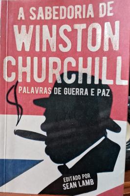 A Sabedoria de Winston Churchill