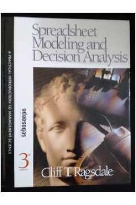Spreadsheet Modeling and Decision Analysis