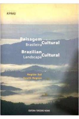Paisagem Cultural Brasileira - Região Sul