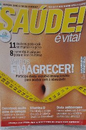 Saúde é Vital N°336- Abr 11- Vamos emagrecer!