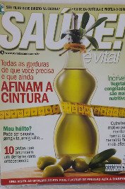 Saúde é Vital N°327- Agos 10- Todas as gorduras que você precisa e que ainda afinam a cintura