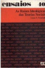 As Raízes Ideológicas das Teorias Sociais