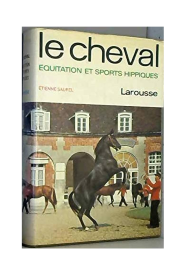 Le Cheval Equitation Et Sports Hippiques