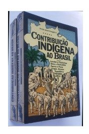 Contribuição Indígena ao Brasil: 3 Volumes