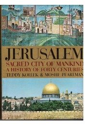 Jerusalem Sacred City Of Mankind a History Of Fort Centuries de Teddy Kollek e Moshe Pearlman