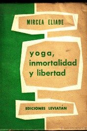 Yoga, inmortalidad y libertad
