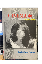 Cinema 46 Contos de Paulo Costa Galvão