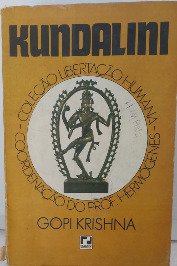 Kundalini - Coleção Libertação Humana- Coordenação do Prof. Hermógenes.