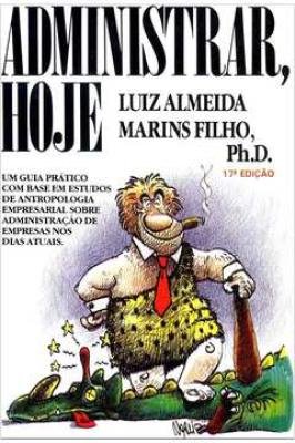 Administrar, Hoje