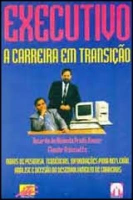 Executivo - a Carreira Em Transição