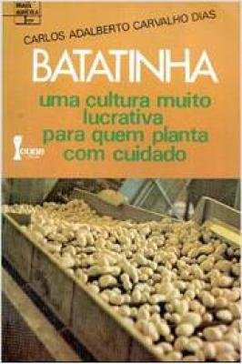 Batatinha - uma Cultura  Muito Lucrativa pra Quem Planta Com Cuidado