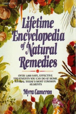 Lifetime Encyclopedia of Natural Remedies