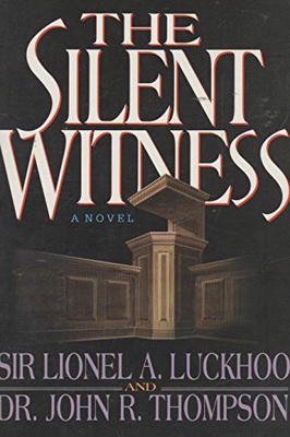 The Silent Witness : A Novel