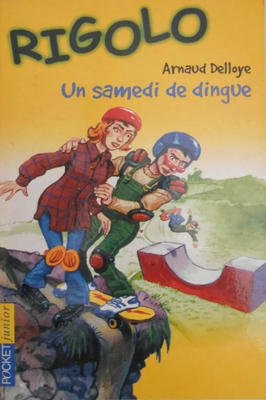 RIGOLO UM SAMEDI DE DINGUE em frances