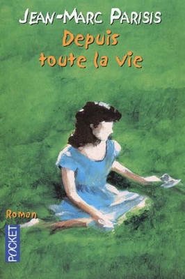 Depuis toute la vie