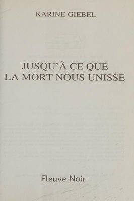 Jusqua Ce Que La Mort Nous Unisse