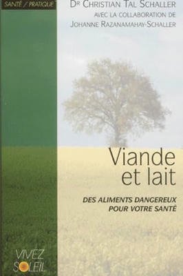Viande et Lait des aliments dangereux pour votre sante