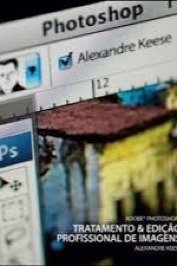 Adobe Photoshop: Tratamento e Edição Profissional de Imagens