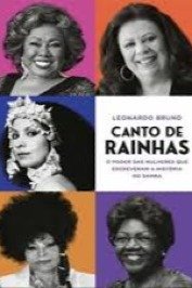 Canto de rainhas -O poder das mulheres que escreveram a história do samba
