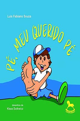 Pé, meu querido pé