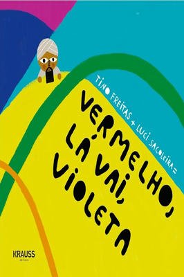 Vermelho, Lá Vai, Violeta