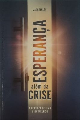 Esperança Além da Crise