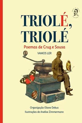 Triolé,Triolé - Poemas de Cruz e Sousa