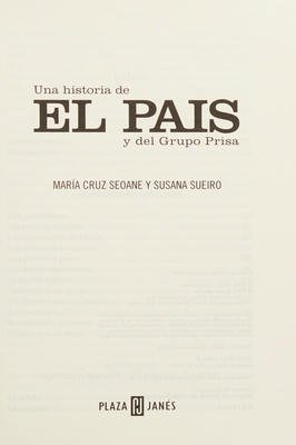 Una Historia de El Pais y del Grupo Prisa