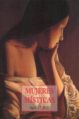 Mujeres misticas siglos XV-XVIII em espanhol