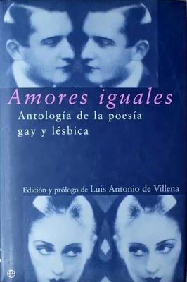 Amores iguales - Antologia de la poesia gay y lésbica