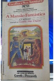 A Mansão Fantástica - Escolha a Sua Aventura Nº13