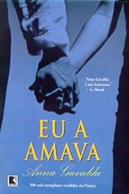 Eu a amava