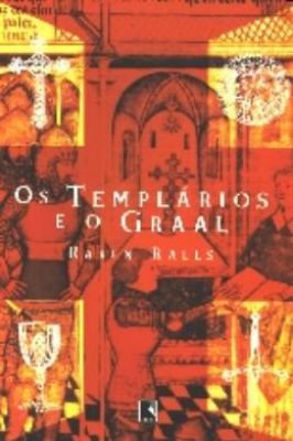 Os Templários e o Graal