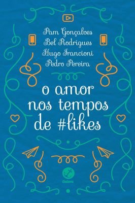 O amor nos tempos de likes